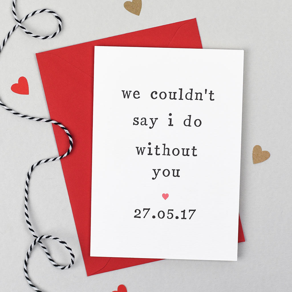 Personalised 'We Couldn't Say I Do' Wedding Card