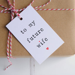 'To my future husband or future wife' Gift Tag