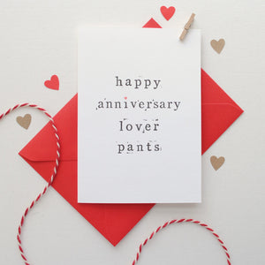 Happy Anniversary Lover Pants Card
