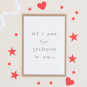 'All I want' Christmas Card