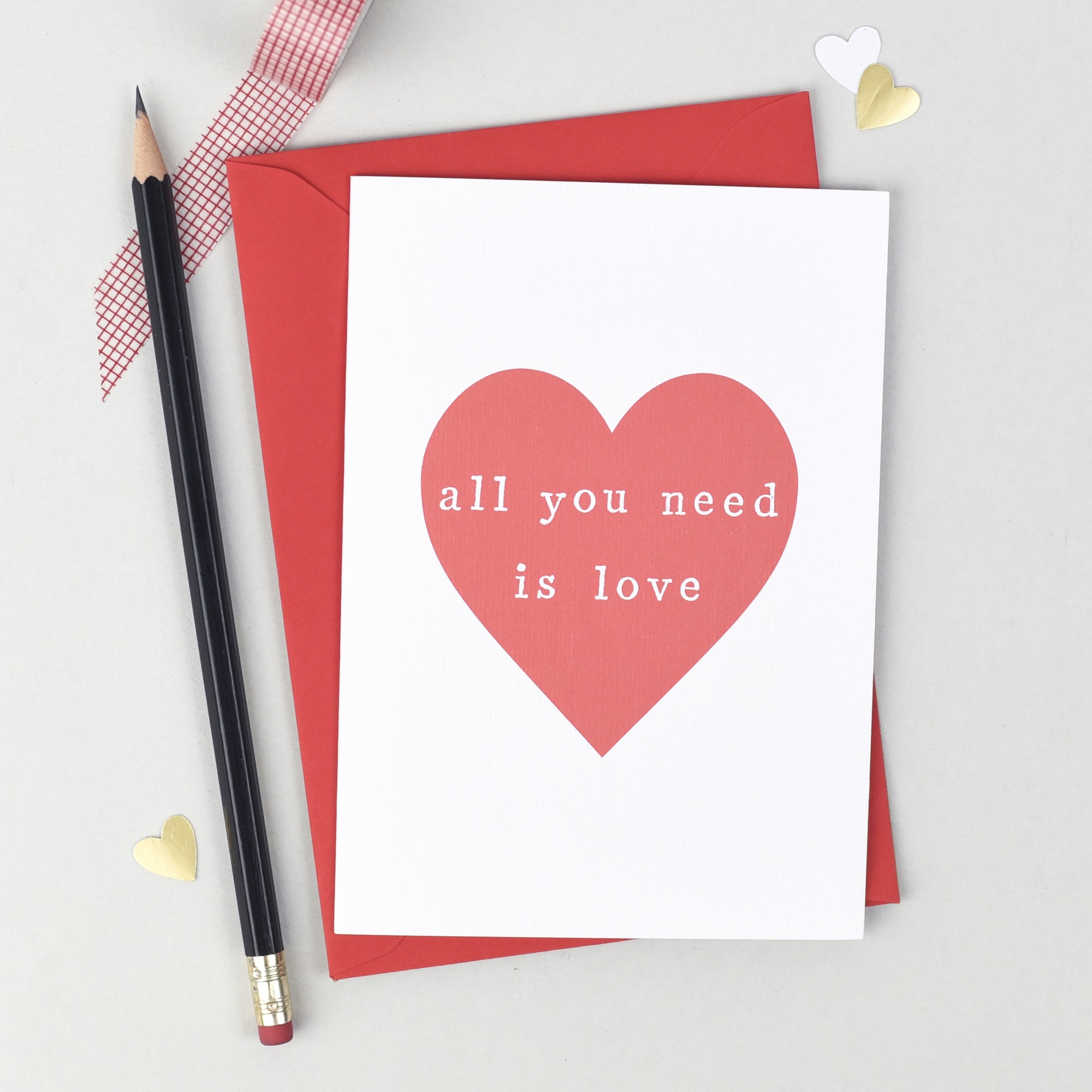 'All You Need Is Love' Anniversary or Valentines Card