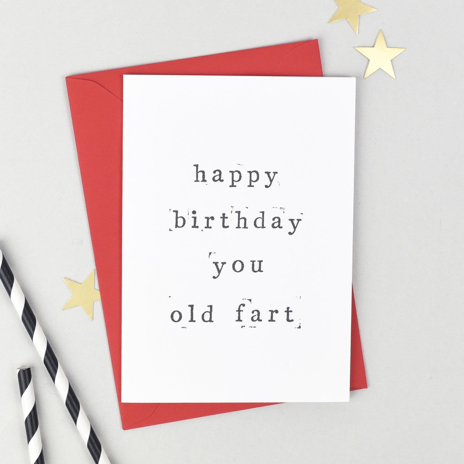 Happy Birthday You Old Fart Birthday Card