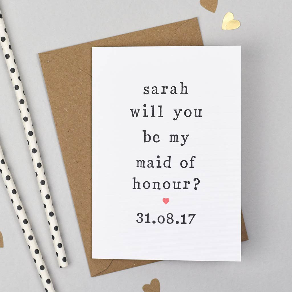 Personalised 'Will You Be My Maid Of Honour?' Wedding Card