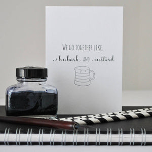 We Go Together Like... Anniversary Card