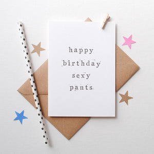 Happy Birthday Sexy Pants Card